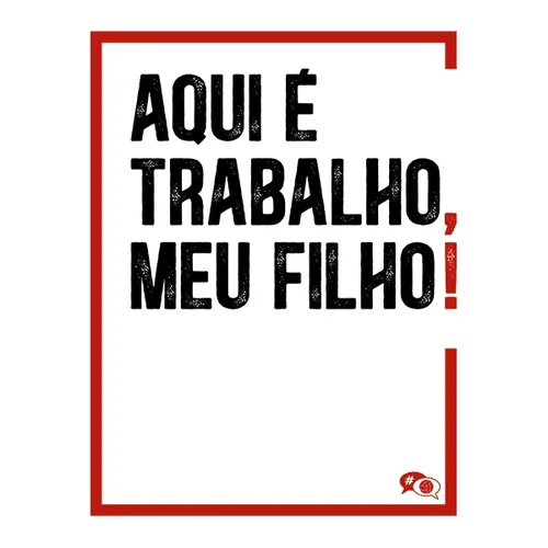 camiseta_aqui_e_trabalho_meu_filho_masculino_835_2_20201215051005.webp