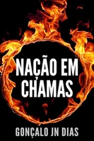 eBook Grátis: Nação em Chamas: Intriga e Suspense - Um Thriller Português