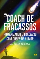 [ PRIME ] Livro Coach de fracassos: Humanizando o fracasso com doses de humor