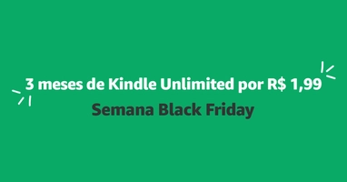 Kindle Unlimited - 3 Meses de Assinatura