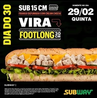 (29/02) 15cm vira 30cm Sub Frango Defumado com Cream Cheese - Subway Brasil