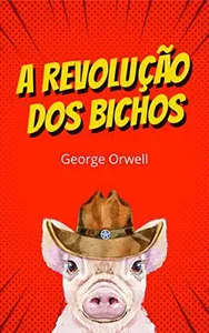 A Revolução dos Bichos