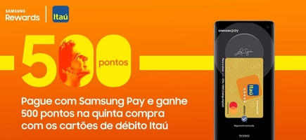 500 Pontos na 5ª compra com o seu débito Itaú usando o Samsung Pay