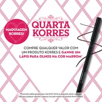 Ganhe um lápis para olhos na compra de qualquer produto da linha Korres