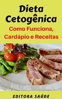 Ebook Grátis - Dieta Cetogênica: Como Funciona, Cardápio e Receitas