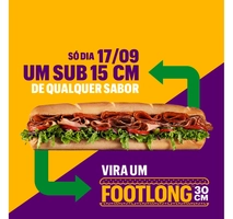SUBDAY - Seu sub 15 vira 30cm Footlong - Todos os sabores 