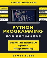 eBook | Python Programming For Beginners: Learn The Basics Of Python Programming (English Edition)