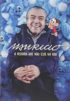 Mauricio. A História que não Está no Gibi - R$26,90