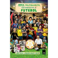 Livro - Guia Politicamente Incorreto do Futebol - Edição Econômica