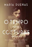eBook Kindle | O tempo entre costuras, por María Dueñas - R$6