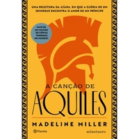 Livro - A canção de Aquiles: A aclamada releitura da Ilíada