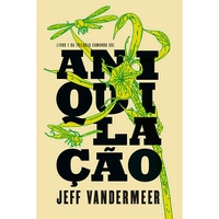 Livro - Aniquilação - Trilogia Comando Sul - Vol. 1