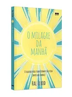 [Prime] Livro O Milagre Da Manhã, Hal Elrod | R$20