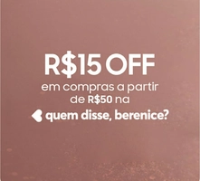 [Samsung Members] R$15 OFF em compras acima de R$50 na Quem Disse Berenice?