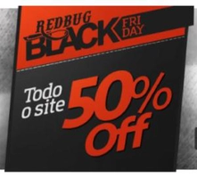 Todo site da Redbug está com 50% de desconto