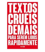 E-book "Textos cruéis demais para serem lidos rapidamente" para Kindle