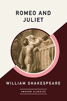 Romeo and Juliet (AmazonClassics Edition) (English Edition) - ebook