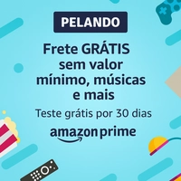 Teste Grátis Amazon Prime: Experimente 30 dias de Frete, Músicas, Jogos, Filmes e Séries, Acesso ao Prime Day Antecipado e Cupons de até R$40 OFF