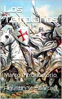 Los Templarios: Marco Introductorio (Papeles de Trabajo nº 1) (Spanish Edition)