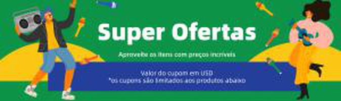 SUPER OFERTAS I TODOS USUÁRIOS I 28/06 A 04/07