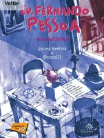 E-book: Eu, Fernando Pessoa em quadrinhos (Clássicos em HQ)