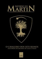 O Cavaleiro Dos Sete Reinos - Histórias do Mundo De Gelo e Fogo - Capa Exclusiva Saraiva
