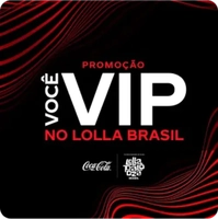 Promoção Coca-Cola | Você VIP no Lollapalooza - Cadastre-se e concorra a 1 pacote VIP para você e mais 2 amigos
