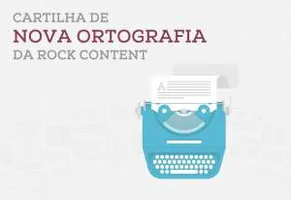 [Escreva pra Web] Ebook gratuito: Cartilha da Nova Ortografia