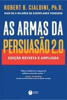 As Armas da Persuasão 2.0 – Guia de Influência