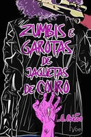 eBook - Zumbis e Garotas de Jaquetas de Couro
