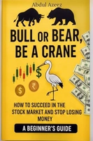 Bull ou Bear: Guia para Iniciantes na Bolsa  - Edição em Inglês