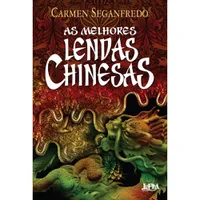 Livro - As Melhores Lendas Chinesas