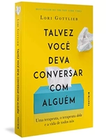 Talvez você deva conversar com alguém: Uma terapeuta, o terapeuta dela e a vida de todos nós (prime)