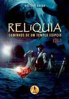 eBook RELiQUIA Vol 1: Caminhos de um Templo Egipcio [GRÁTIS]