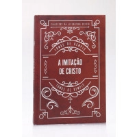 Clássicos da Literatura Cristã | A Imitação de Cristo | Capa Dura | Tomás de Kempis
