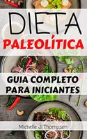 eBook Grátis: Dieta Paleolítica - Guia completo para iniciantes