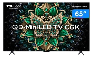 [Magalu] Smart TV 65" TCL 4K UHD MiniLED 65C6K 120Hz Google TV AiPQ Google Assistente 4 HDMI 2 USB