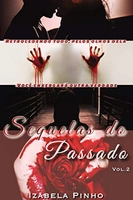 [ebook grátis] Sequelas do Passado (Sequelas do Tempo Livro 2)
