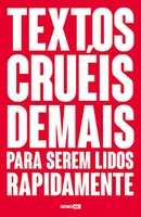 [PRIME] - LIVRO Textos cruéis demais para serem lidos rapidamente: 1