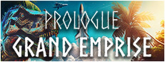 Grand Emprise: Prologue