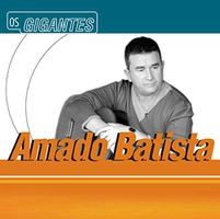 Amado Batista - Gigantes