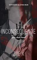 eBook Kindle INCONSEQUENTE - Série Dark Hand Vol. 2