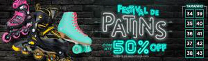 Festival de Patins - Até 50% off