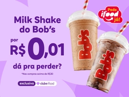 [CLUBE] MILK SHAKE DO BOB'S SAINDO POR R$0,01