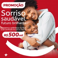 Promoção Sorriso Saudável, Futuro Brilhante - Sorteios Válidos de 01/09/2025 a 29/11/2025