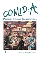 eBook Kindle | Comida: prazeres, gozos e transgressões