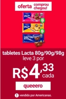 Tabletes Lacta - Promoção levando 3 unidades 