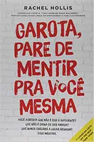 Garota, pare de mentir pra você mesma | R$19