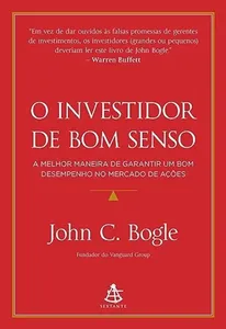Livro: O investidor de bom senso - John Bogle