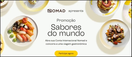 Promoção Nomad Sabores do Mundo | Concorra a uma viagem para EUA, Europa ou Ásia e Vouchers de R$ 2.500 em Restaurantes